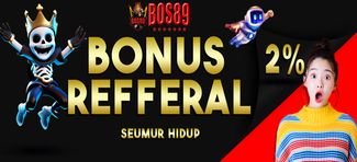 BONUS REFERRAL 2% SEUMUR HIDUP ALL PRODUK 