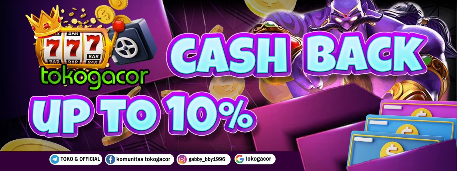 BONUS CASHBACK KEKALAHAN TOKOGACOR UP TO 10%